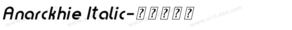 Anarckhie Italic字体转换
